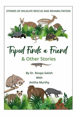 Tripod Finds A Friend And Other Stories - Satish, Roopa