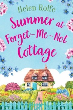 Summer at Forget-Me-Not Cottage - Rolfe, Helen