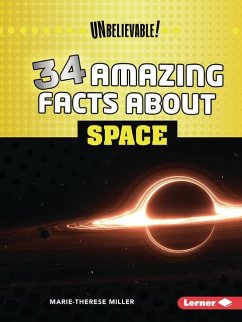 34 Amazing Facts about Space - Miller, Marie-Therese