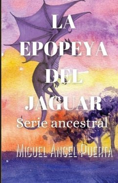 La epopeya del jaguar - Puerta, Miguel Angel