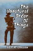 The Unnatural Order of Things