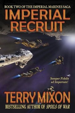 Imperial Recruit (Book 2 of The Imperial Marines Saga) - Mixon, Terry