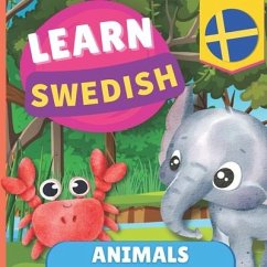 Learn swedish - Animals: Picture book for bilingual kids - English / Swedish - with pronunciations - Goose and Books