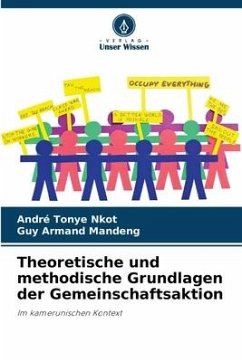 Theoretische und methodische Grundlagen der Gemeinschaftsaktion - Tonye Nkot, André;Mandeng, Guy Armand