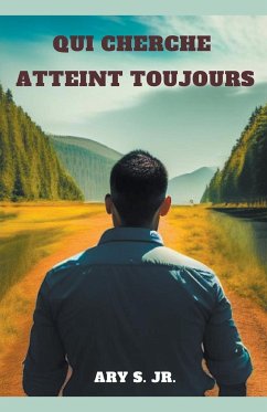 Qui Cherche Atteint Toujours - S., Ary Jr.