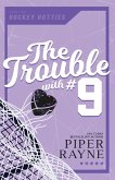 The Trouble with #9 (Large Print)