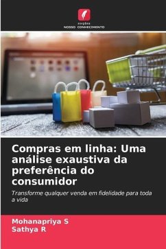 Compras em linha: Uma análise exaustiva da preferência do consumidor - S, Mohanapriya;R, Sathya