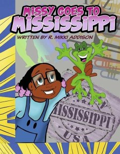 Missy Goes to Mississippi - Addison, R. Mikki