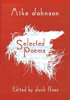 Mike Johnson Selected Poems - Johnson, Mike
