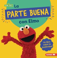 La Parte Buena Con Elmo (Looking on the Bright Side with Elmo) - Colella, Jill