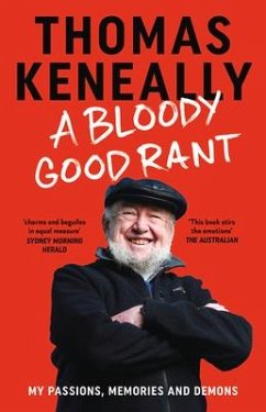 A Bloody Good Rant - Keneally, Thomas