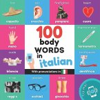 100 body words in italian: Bilingual picture book for kids: english / italian with pronunciations