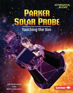 Parker Solar Probe - Rhatigan, Joe; Adelman, Beth