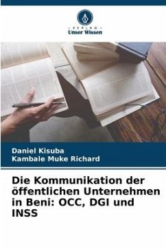 Die Kommunikation der öffentlichen Unternehmen in Beni: OCC, DGI und INSS - Kisuba, Daniel;Muke Richard, Kambale