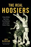 The Real Hoosiers (eBook, ePUB)