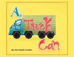 A Truck Can - Female Trucker, Jaz The