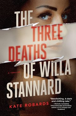 The Three Deaths of Willa Stannard - Robards, Kate