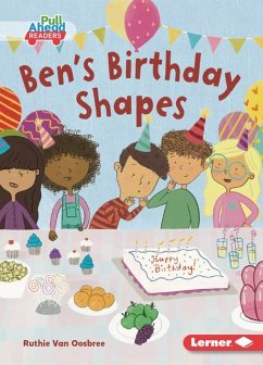 Ben's Birthday Shapes - Oosbree, Ruthie van