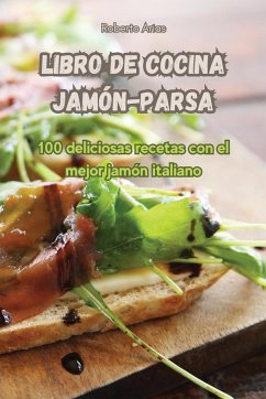 Libro de cocina jamón-Parsa - Roberto Arias
