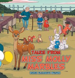 Tales From Miss Molly Marbles - Wilson, Renee Elizabeth