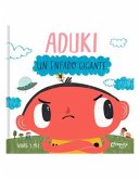 Aduki: Un Enfado Gigante