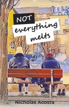 Not Everything Melts - Acosta, Nicholas