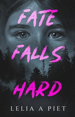 Fate Falls Hard - Piet, Lelia A