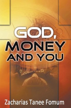 God, Money, and You - Fomum, Zacharias Tanee