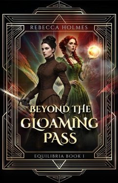 Beyond the Gloaming Pass - Holmes, Rebecca
