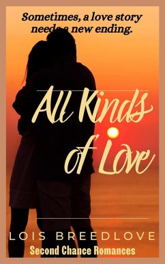 All Kinds of Love (Second Chance Romances, #10) (eBook, ePUB) - Breedlove, Lois