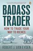 Badass Trader (eBook, ePUB)