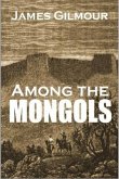 Among the Mongols (eBook, ePUB)