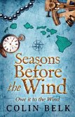 Seasons Before the Wind (eBook, ePUB) Seasons Before the Wind (eBook, ePUB)