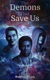 The Demons That Save Us (Echoes of Etherium, #2) (eBook, ePUB)