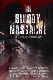The Bloody Massacre Anthology (eBook, ePUB)