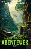 Martin Hallers Abenteuer (eBook, ePUB)