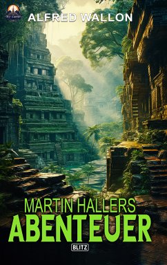 Martin Hallers Abenteuer (eBook, ePUB) - Wallon, Alfred