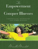 The Empowerment to Conquer Illnesses (eBook, ePUB)