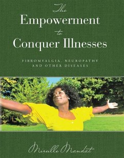 The Empowerment to Conquer Illnesses (eBook, ePUB) - Mandat, Mireille