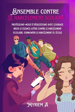 Cover Ensemble contre le harcèlement scolaire (eBook, ePUB)