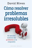 Cómo resolver problemas irresolubles (eBook, ePUB)