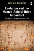 Evolution and the Human-Animal Drive to Conflict (eBook, ePUB)