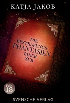 Cover Die Bestrafungs-Phantasien einer Sub (eBook, ePUB)