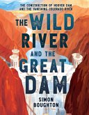 The Wild River and the Great Dam (eBook, ePUB)