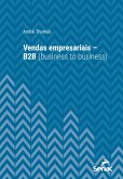 Vendas empresariais - B2B (business to business) (eBook, ePUB)
