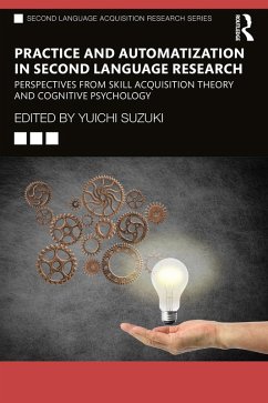 Practice and Automatization in Second Language Research (eBook, PDF)