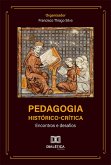 Pedagogia Histórico-Crítica (eBook, ePUB) Pedagogia Histórico-Crítica (eBook, ePUB)