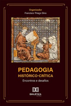 Pedagogia Histórico-Crítica (eBook, ePUB) - Silva, Francisco Thiago