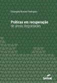 Práticas em recuperação de áreas degradadas (eBook, ePUB)