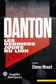 Danton, les derniers jours du Lion (eBook, ePUB)